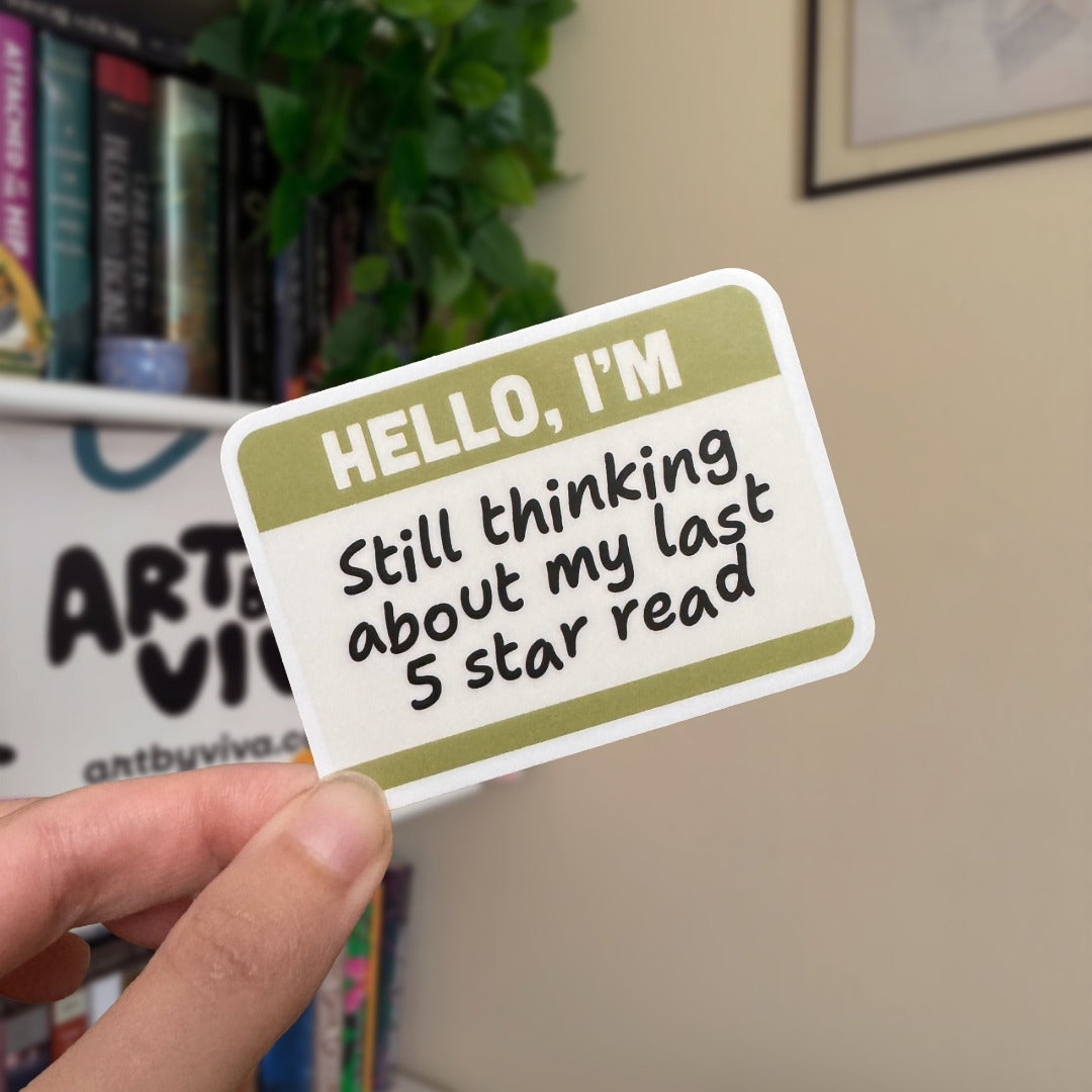 Hello, I'm Still Thinking About My Last 5 Star Read Bookish Kindle Sticker