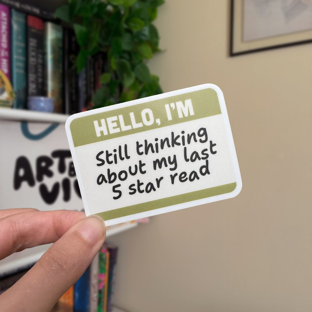 Hello, I'm Still Thinking About My Last 5 Star Read Bookish Kindle Sticker