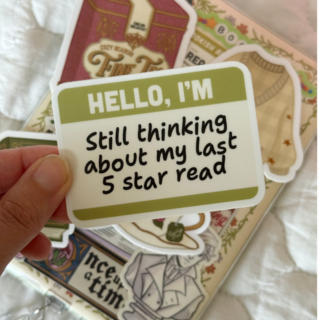 Hello, I'm Still Thinking About My Last 5 Star Read Bookish Kindle Sticker