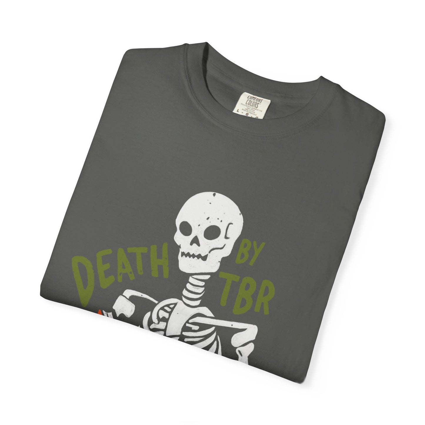 Death by TBR Comfort Colors Graphic Tee