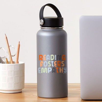 Reading Fosters Empathy  3" Clear Matte Bookish Sticker
