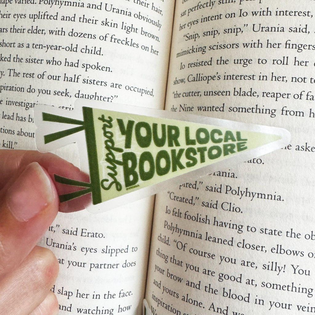 Support Your Local Bookstore Clear Matte Sticker, Bookish Kindle Sticker that is Perfect for Book Lovers & Readers