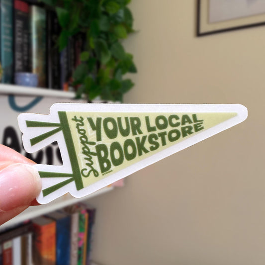 Support Your Local Bookstore Clear Matte Sticker, Bookish Kindle Sticker that is Perfect for Book Lovers & Readers